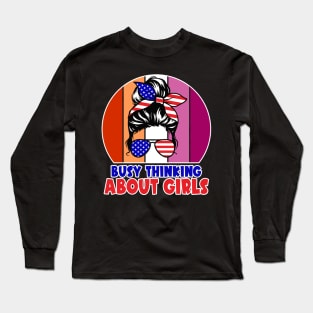 Busy Thinking About Girls Long Sleeve T-Shirt